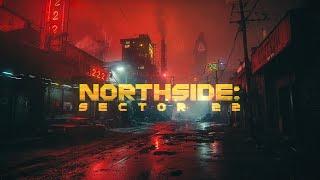 Northside: Sector 22 - Dark Cyberpunk Ambient For Cyberpunk 2077 [100% ATMOSPHERE]