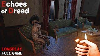 Echoes of Dread - Full Game Longplay Walkthrough | Psychological Horror Game