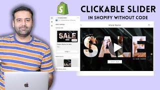 How To Add Clickable Slider in Shopify Without Code?