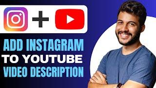 How to Add Instagram Link to YouTube Video Description (2024)