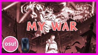 [OSU LIVEPLAY ] Attack on Titan 『 My War』 - Shinsei Kamattechan [FC 99.38%]