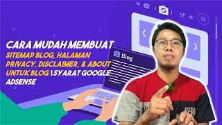  Cara Cepat Membuat Halaman About, Privacy Policy, Disclaimer, TOS & Sitemap Blog Terbaru 2022