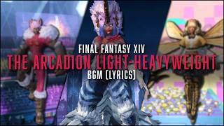 The Arcadion Light-Heavyweight Complete BGM with lyrics - FFXIV OST