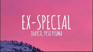 Jhayco, Peso Pluma - Ex-Special (Letra/Lyrics)