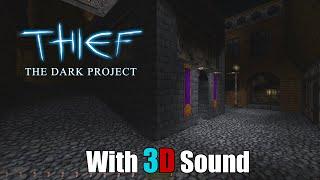 Thief Gold w/ EAX & 3D spatial sound  (OpenAL Soft HRTF) 1000th subscriber special!