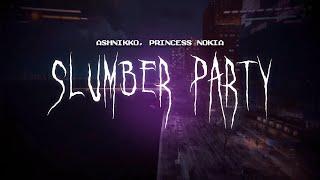 ashnikko - slumber party (feat. princess nokia) [ sped up ] lyrics