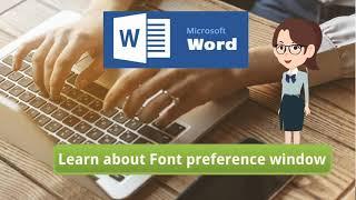 learn about Font Preference window in Ms office 2013