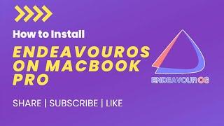 How to Install EndeavourOS Linux Dual Boot with macOS