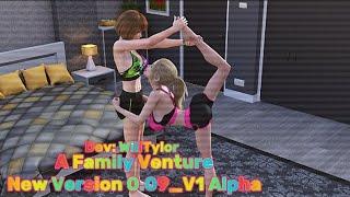 A Family Venture New Version 0.09_V1 Alpha By WillTylor
