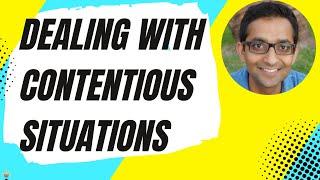 Dealing with contentious situations & multiple stakeholders