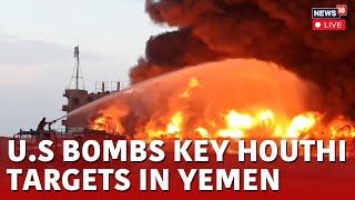 Israel Houthi War LIVE | US Conducts Precision Strikes On Iran Backed Houthi Targets In Yemen |N18G