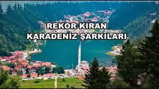 Rekor Kıran Karadeniz Şarkıları [HD - KESİNTİSİZ],