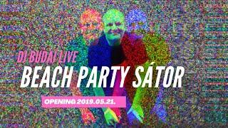 Dj Budai Live@Beach Party Sátor Opening Party Part1