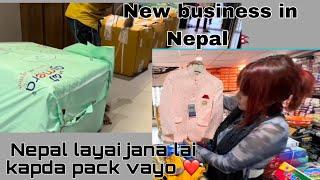 Finally hamle business ko lagy kapada haru choice garau ️|| sabai kapada haru pack vayo ||