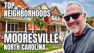 Mooresville North Carolina Top Neighborhoods