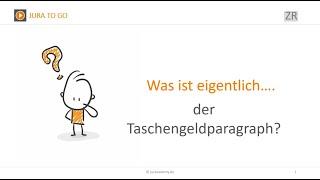 Jura2Go - Der Taschengeldparagraph ► juracademy.de