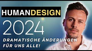 2024 Human Design Prophezeiung (Unfassbar!)