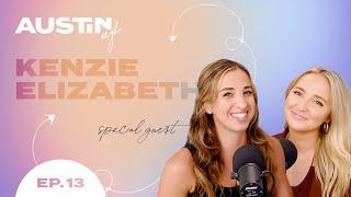 Kenzie Elizabeth Getting Back to Bars, Pressure to Drink, and Life in Your 20's | EP 13 | Austin AF