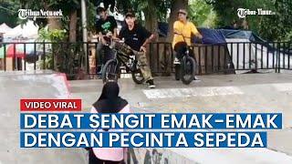 Video Viral, Debat Sengit Emak-emak dan Pemuda Pemain BMX Rebutan Skatepark Gegara Dipakai Anak-anak