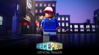 PIECE BY PIECE | Official Trailer