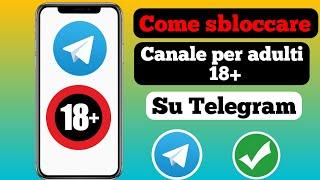 Come sbloccare il canale per adulti di Telegram 2024 | Come sbloccare il canale di Telegram 2024