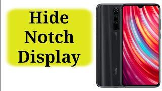 How to hide notch display in Redmi Note 8 Pro