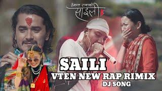 VTEN NEW RAP REMIX SAILI SONG / VTEN NEW NEPALI  DJ REMIX SONG 2024 / NEPALI DJ SONG SAILI