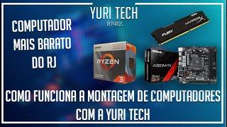 Como funciona a montagem de PCs com a Yuri Tech!! Pc mais barato do RJ é aqui!