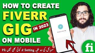 How To Create Fiverr Gig In Mobile | Fiverr |