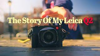 How The Leica Q2 Changed My Life.