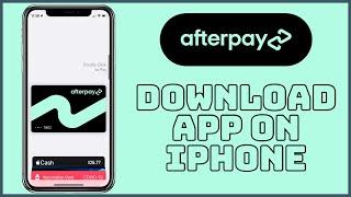 How to Download & Install Afterpay App on iPhone 2023?