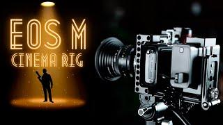 Canon EOS M Mini Cinema Camera Rig Setup