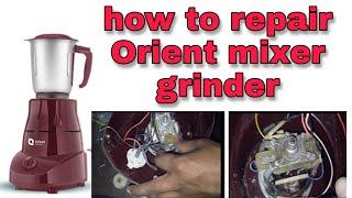 Orient mixer grinder repair // how to repair mixer grinder // mixer grinder repair // ms electric w.