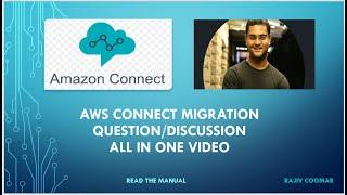 AWS Connect Migration Question/Discussion All in One Video