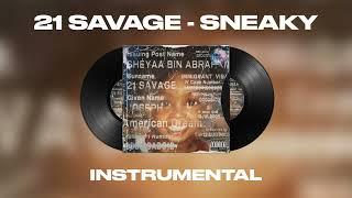 21 Savage - sneaky (INSTRUMENTAL)