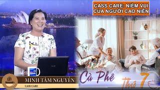 CÀ PHÊ THỨ 7 - 21/12/2024 - CASSCARE: NIỀM VUI CỦA NGƯỜI CAO NIÊN