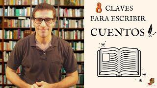 8 Claves Para Escribir Cuentos