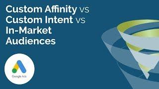 Custom Affinity Audiences vs Custom Intent Audiences: T-Time With Tillison