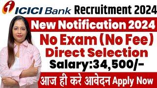 ICICI BANK RECRUITMENT 2024|ICICI BANK NEW VACANCY 2024|GOVT JOBS OCT 2024|WORK FROM HOME JOBS 2024