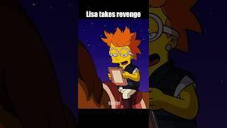 Lisa takes revenge