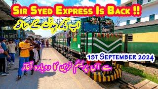 Sir Syed Express is Back on Track | First Day First Run After Closure of 2 Years | 1st Sep 2024