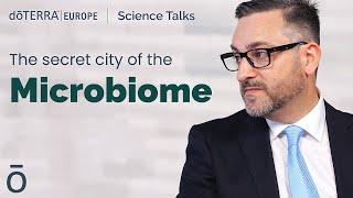 The secret city of the Microbiome - doTERRA Europe | Science Talks (Translated Subtitles)