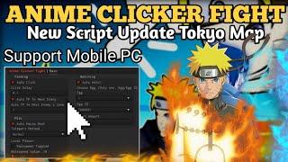 ️Anime Clicker Fight Script Pastebin Latest Version For Mobile and PC (Roblox)Tokyo Update