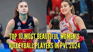 TOP 10 MOST BEAUTIFUL WOMEN'S VOLLEYBALL PLAYERS IN PVL 2024