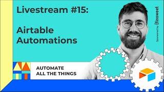 Airtable Automations | AATT #15