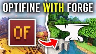 How To Use OptiFine With Forge - Full Guide