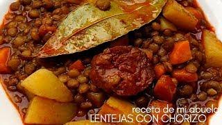 Lentejas con chorizo.  Receta de la abuela.