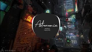 MaxRiven - Astronomia (Original Mix) | Bài Hát Được Yêu Thích Nhất TikTok