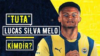 "TUTA" Lucas Silva Melo Kimdir? Rolü ne olur? Katkı verir mi?| Fenerbahçe'nin Yeni Stoper Transferi