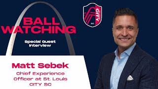 Matt Sebek - Chief Experience Officer, St. Louis CITY SC